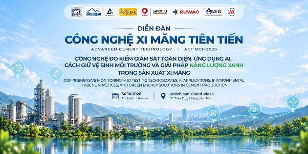 Diễn đàn công nghệ xi măng tiên tiến ACT Oct-2026 sắp được diễn ra vào ngày 30/10 tại Hà Nội.