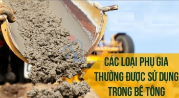 9 loại phụ gia thường được sử dụng trong bê tông