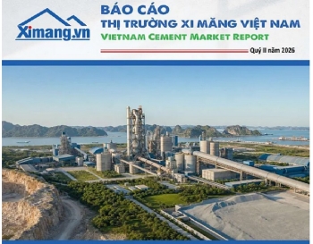 Báo cáo Thị trường Xi măng Việt Nam Quý II/2026: Đà phục hồi mở ra cơ hội, dư cung đặt ra thách thức
