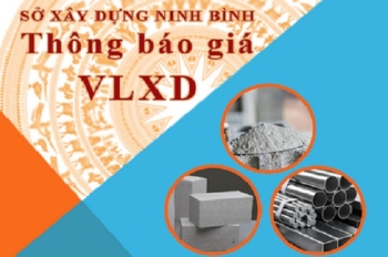 Giá vật liệu xây dựng tại Ninh Bình quý II và III năm 2026